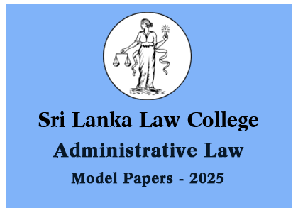 Sri Lanka Law College Special Entrance Examination Administrative Law - 2025