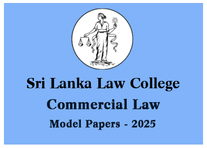 Sri Lanka Law College Special Entrance Examination Commercial Law - 2025