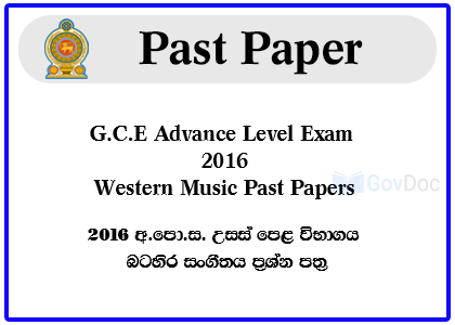 G.C.E. Advance Level Exam 2016 Western Music Past Papers