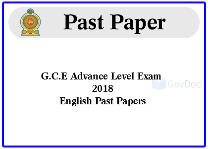 G.C.E. Advance Level Exam 2018 English Past Papers