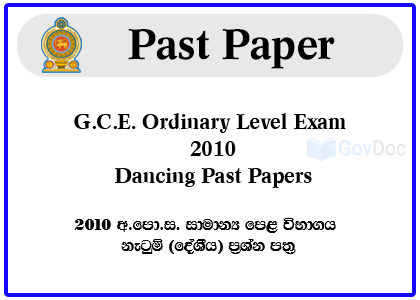 G.C.E. Ordinary Level Exam 2010 Dancing Past Papers