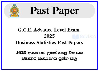G.C.E. Advance Level Exam 2025 Business Statistics Past Papers