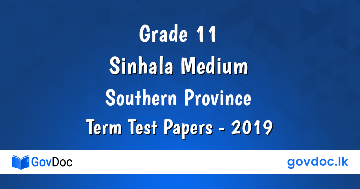 Southern Province 2019 Grade 11 Sinhala Medium Term Test Papers Download.