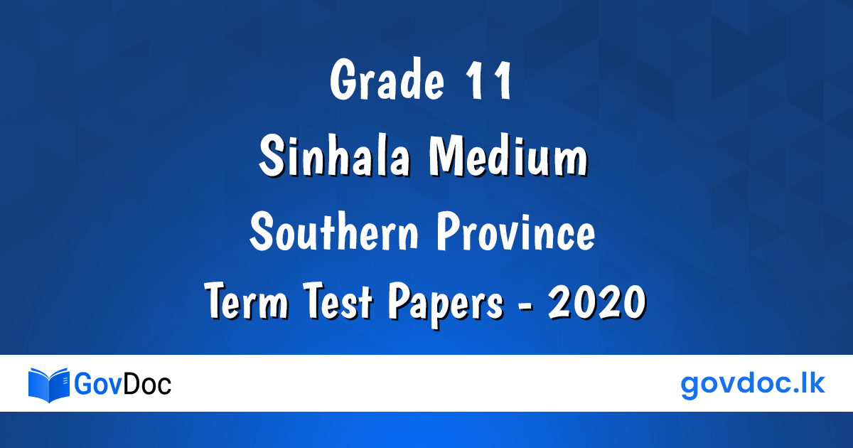 Southern Province 2020 Grade 11 Sinhala Medium Term Test Papers Download.