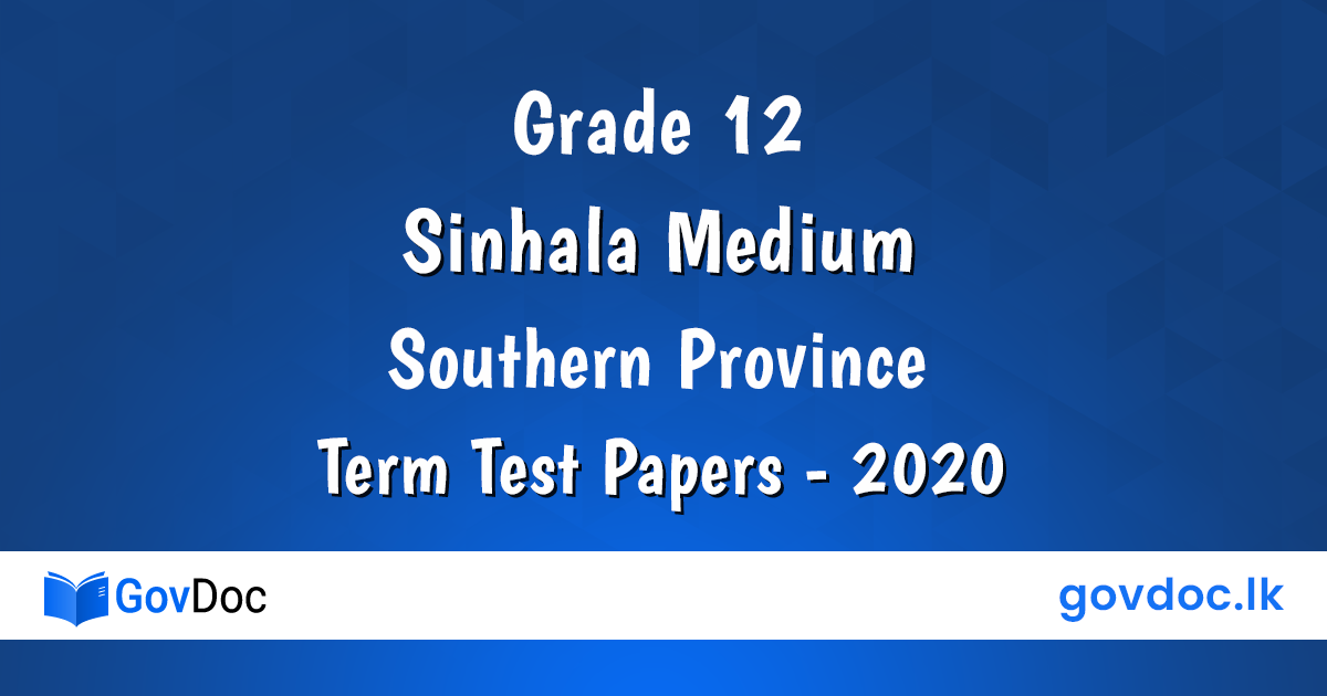 Southern Province 2020 Grade 12 Sinhala Medium Term Test Papers Download.